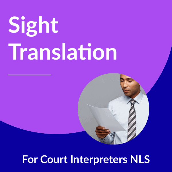 Sight Translation for Court Interpreters NLS