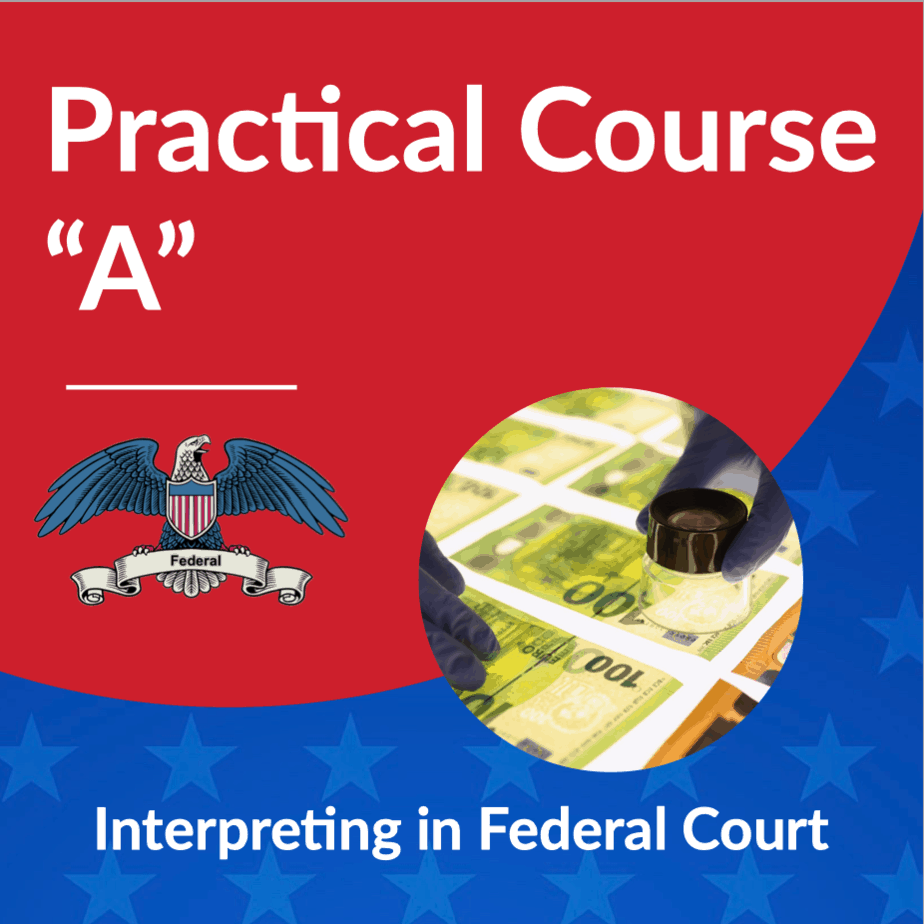 Federal Court Interpreting – Course “A”
