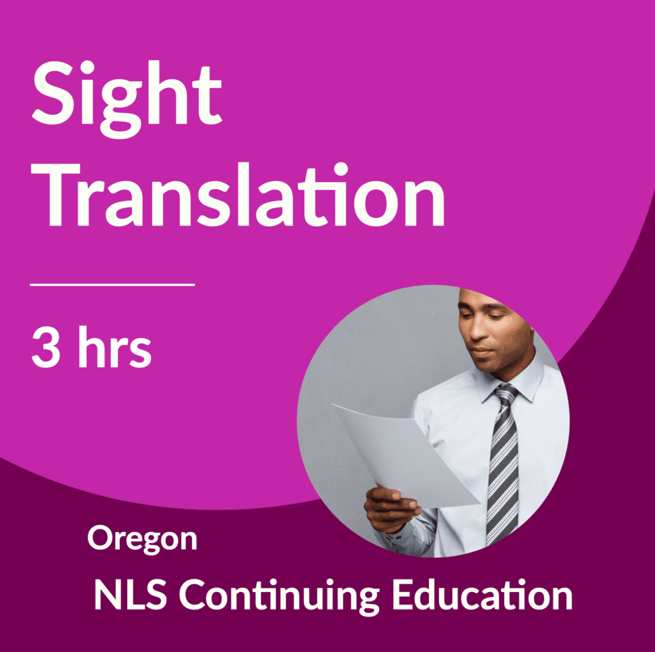 Sight Translation for Oregon Healthcare Interpreters