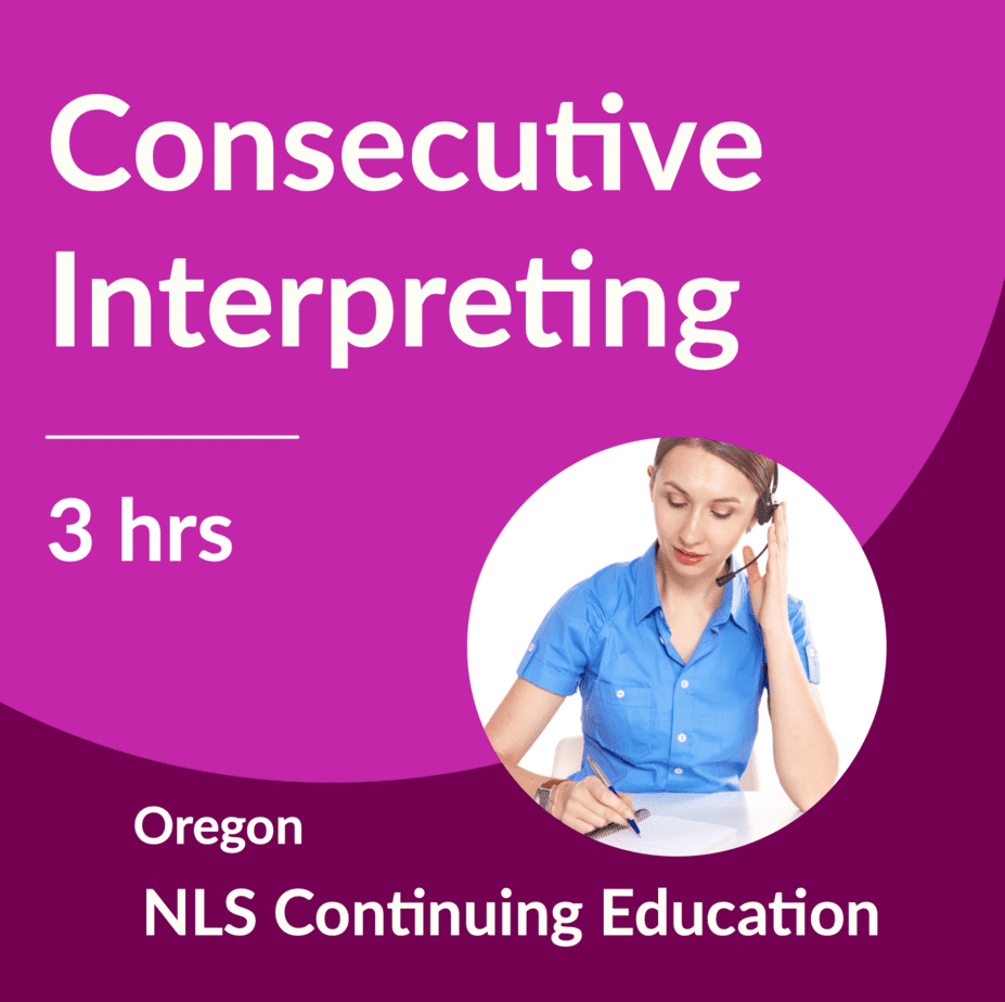 Consecutive Interpreting for Oregon Healthcare Interpreters