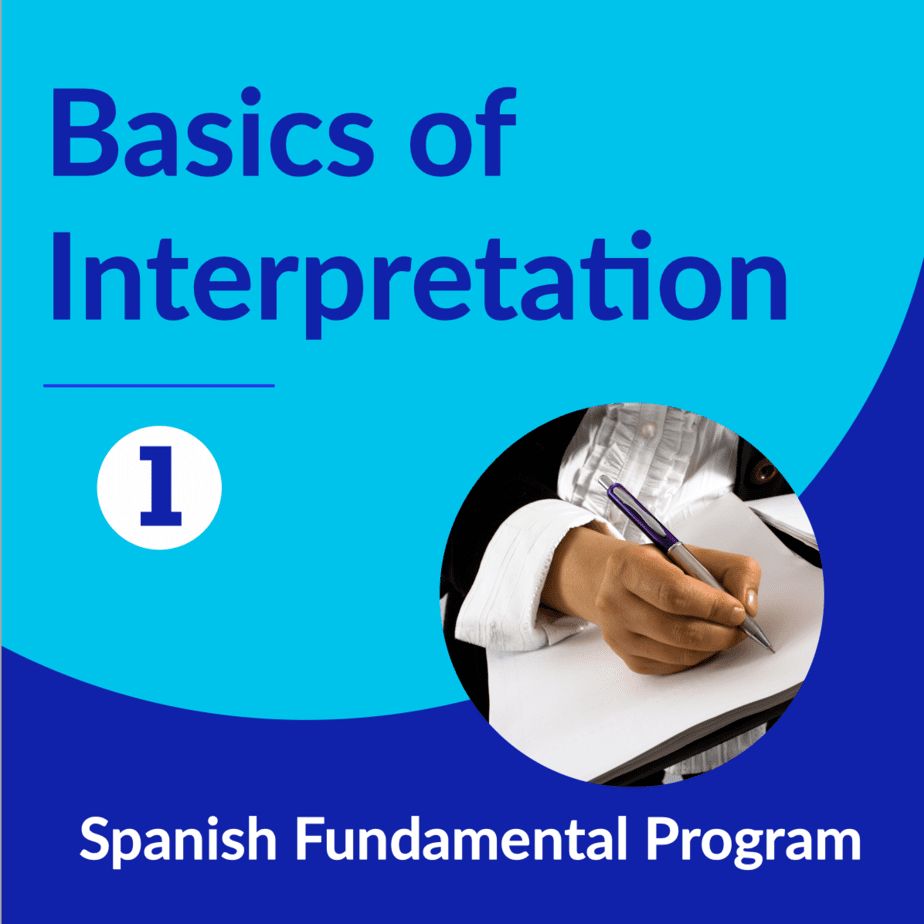 Basics of Interpretation for Spanish Medical Interpreters
