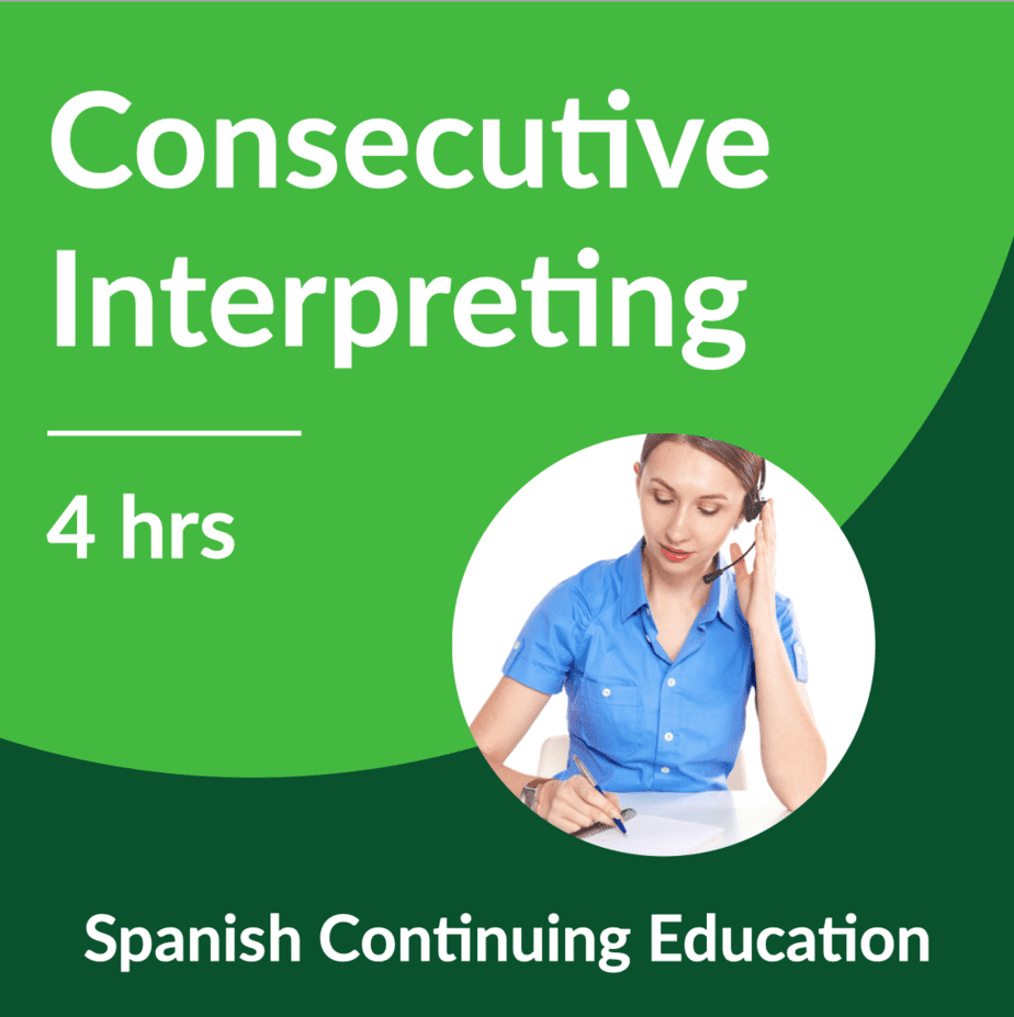 Consecutive Interpreting for Spanish Interpreters