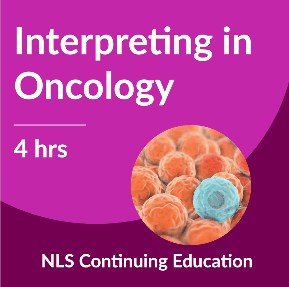Interpreting in Oncology for Healthcare Interpreters