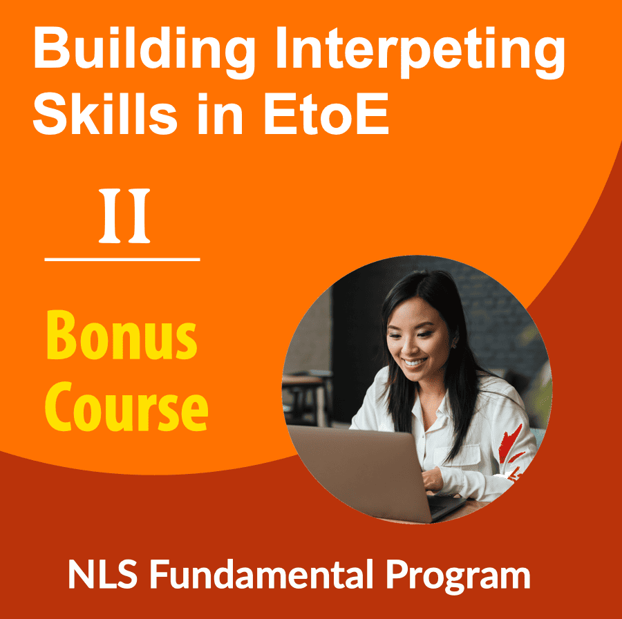 Building Interpreting Skills in EtoE – II